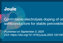 華北電力大學(xué)李美成最新Joule：新型電解摻雜技術(shù)破解鈣鈦礦太陽電池效率與穩(wěn)定性難題 | Cell Press論文速遞